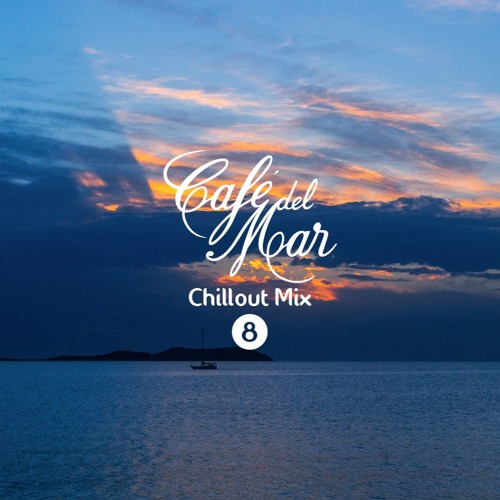 Café Del Mar Chillout Mix 8 (2016)
