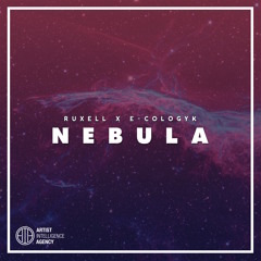 E-Cologyk & Ruxell - Nebula