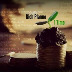 Rich Planno - 1 Time