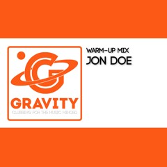 GRAVITY Warmup Mix by Jon Doe