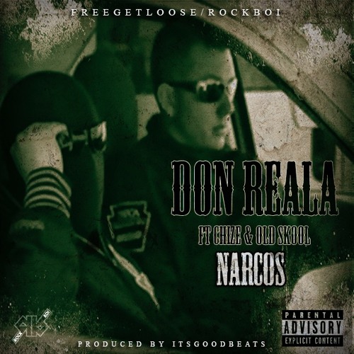 Don Reala Feat. Chize & Old Skool - Narcos