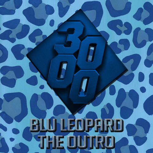 Blu Leopard - The Outro [Free Download]