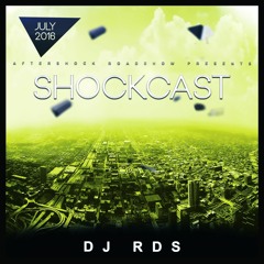 DJ RDS | Shockcast | July 2016