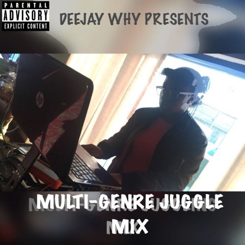 Multi-Genre Juggle Mix 2K16 || @DEJAYWHY_