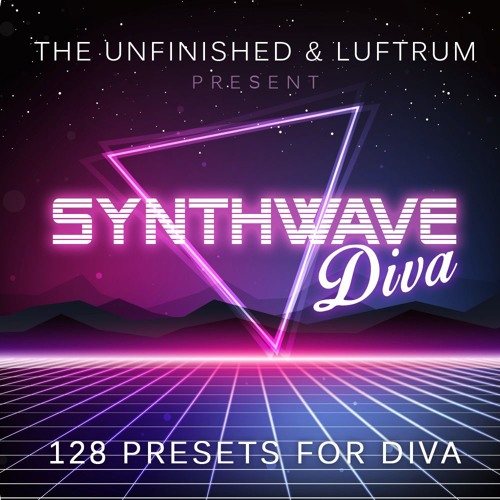 The Unfinished and Luftrum Synthwave Diva for u-he Diva