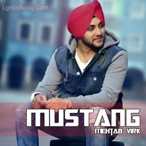 Mustang - Mehtab Virk