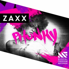 ZAXX - Phunky [Available August 1]