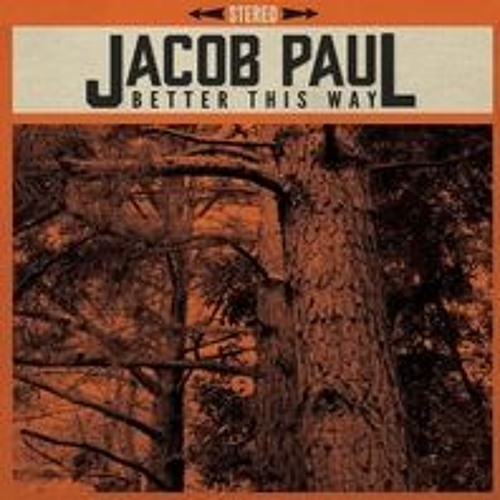 Jacob Paul-Better This Way