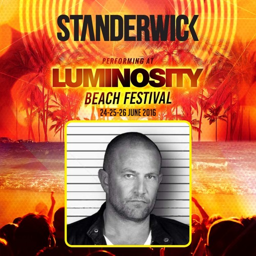 Standerwick [FULL SET] @ Luminosity Beach Festival 25-06-2016