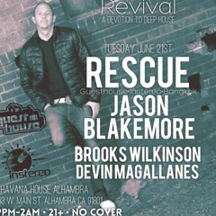 Rescuecast ::::: July 2016 - Live @ Revival L.A.