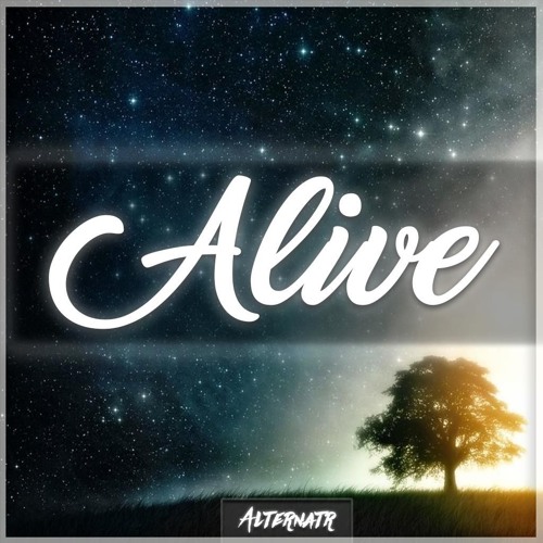Alternatr - Alive [Free Release]