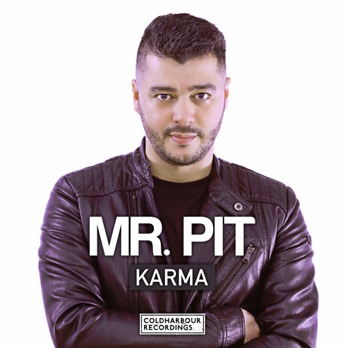 Mr Pit - Karma [OUT NOW!!]