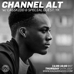Channel Alt: CassKidd & YK - 14th July 2016