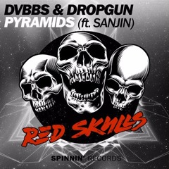 DVBBS & DropGun - Pyramids (ft. Sanjin) (Red Skulls Remix)