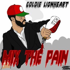 - " Mix The Pain " - Prod.Gfresh