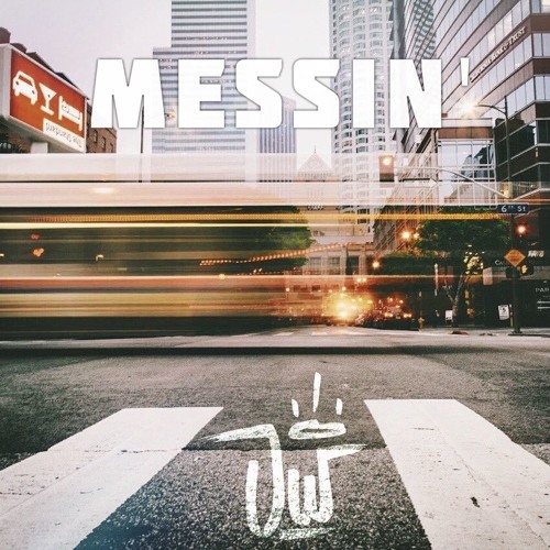 Messin' (Prod. Kyle Beats)