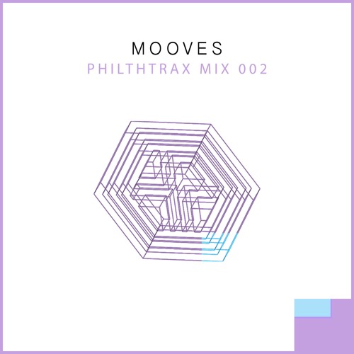 Philthtrax Mix 002 - Mooves (DL Enabled)