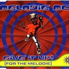 Melodie MC - Give It Up  Remix