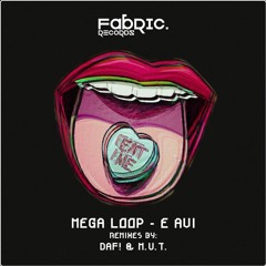Mega Loop  - E Avi (M.U.T. Remix)