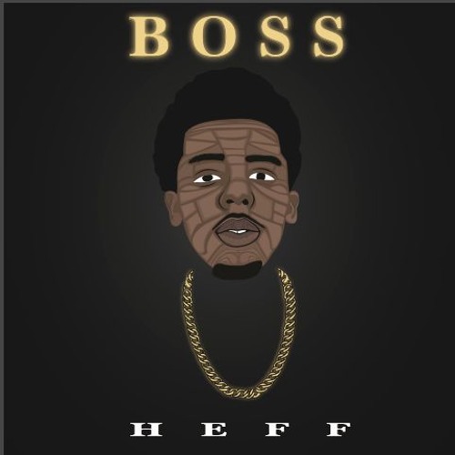 Heff - Boss [video in description]