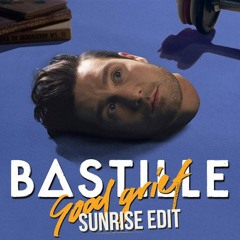 Bastille x Don Diablo - Good Grief (Sunrise Trap Edit) [FREE DOWNLOAD]