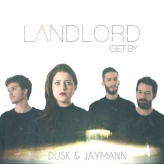 Landlord - Get By (Dusk & Jaymann Remix)