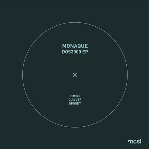 Monaque - Dos3000 (Quivver Remix) - microCastle