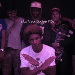 Don't Fuck Up The Vibe Prod. by Shaypz