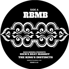 Rich Medina presents Dick's Beat Market : The King's Instinct - snip