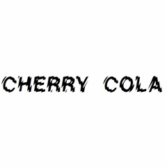 CHERRY COLA - DIRTY DREAMER