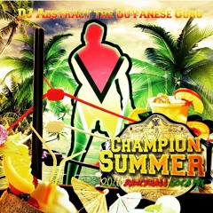 Champion Summer (2016 Dancehall/Soca Mix)