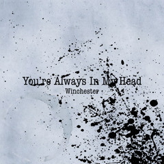You're Always In My Head