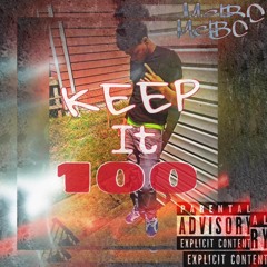 MelBC - Keep It 100 (Prod. By Luzity)