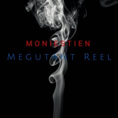 Megutunt Reel