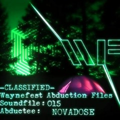 WayneFest Abduction File- NOVADOSE
