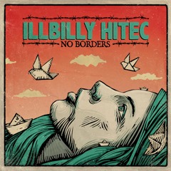 iLLBiLLY HiTEC - No Borders ft. Promoe, EmWan & Kinetical