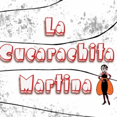 La Cucarachita Martina (2006) - Narración Musicalizada