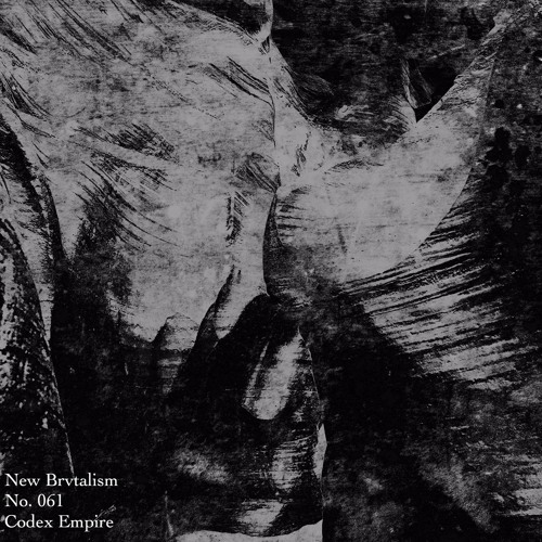 New Brvtalism No. 061 - Codex Empire