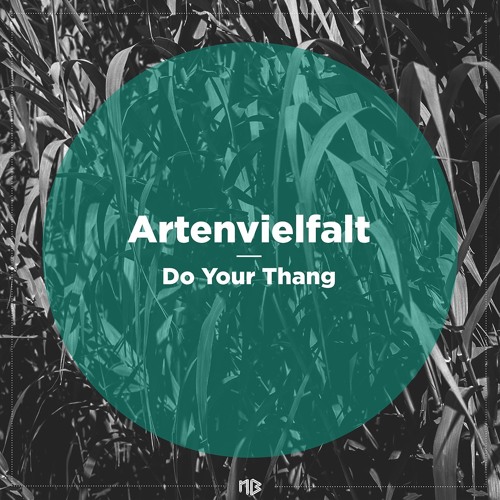 Artenvielfalt - Do Your Thang (Excerpt)