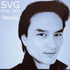 Ready - SVG (Feat Jan) - Sample