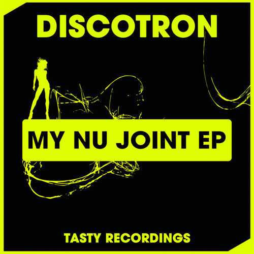 Discotron - My Nu Joint (Original Mix)