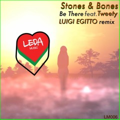 Stones & Bones feat. Tweety - Be There (Luigi Egitto remix) [LM006]