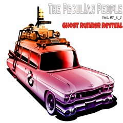 The Peculiar People - Ghost Runner Revival