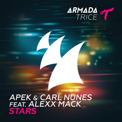 APEK & Carl Nunes feat. Alexx Mack - Stars [OUT NOW]