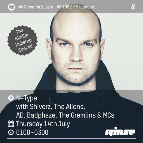 Rinse FM Podcast - N-Type Riddim Dubstep Special - 14th July 2016