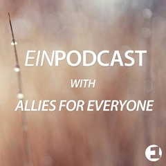 EINPODCAST #53 By Allies For Everyone
