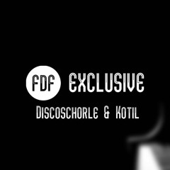 Discoschorle & Kotil - Make It Classy (FDF Exclusive 008) FREE DOWNLOAD