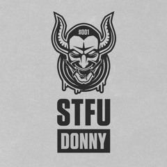 STFU Donny 001