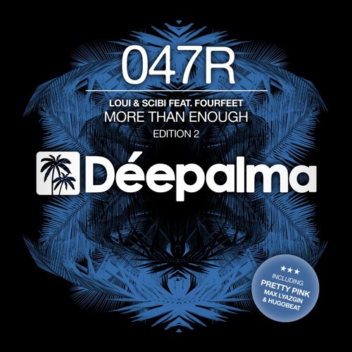 Loui & Scibi Feat. Fourfeet - More Than Enough (Pretty Pink Remix)