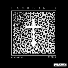 BACKBONES (Feat. Tierra)